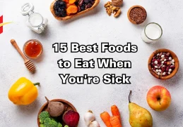 15 Best Foods to Eat When You're Sick