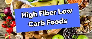 High Fiber Low Carb Foods - 25 Foods