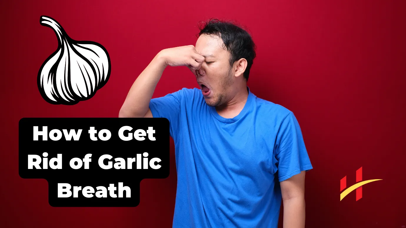 How to Get Rid of Garlic Breath - Effective Tips