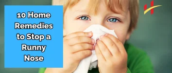 How to Stop a Runny Nose? 10 Home Remedies That Work